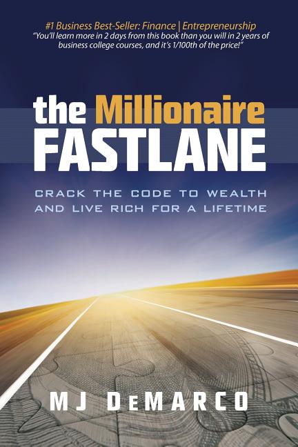The Millionaire Fastlane: Crack the Code to Wealth and Live Rich for a Lifetime! (Anniversary) - Ingram