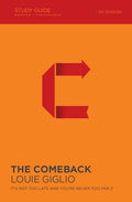 The Comeback Bible Study Guide: It's Not Too Late and You're Never Too Far (Study Guide) - Ingram