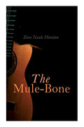 The Mule-Bone - Ingram