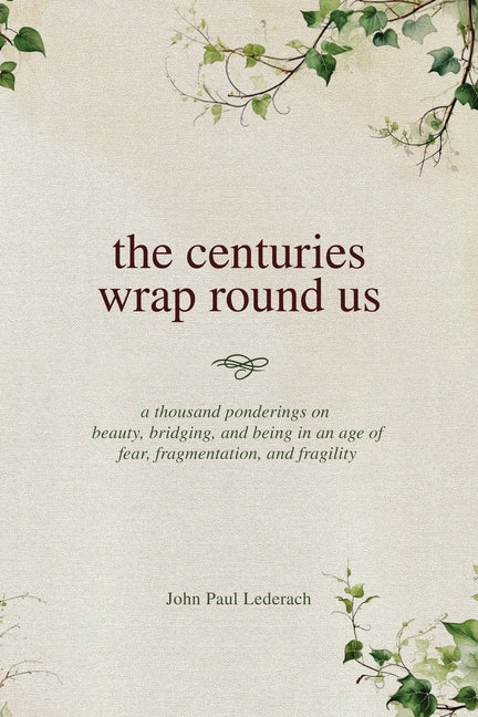 The centuries wrap round us - Ingram