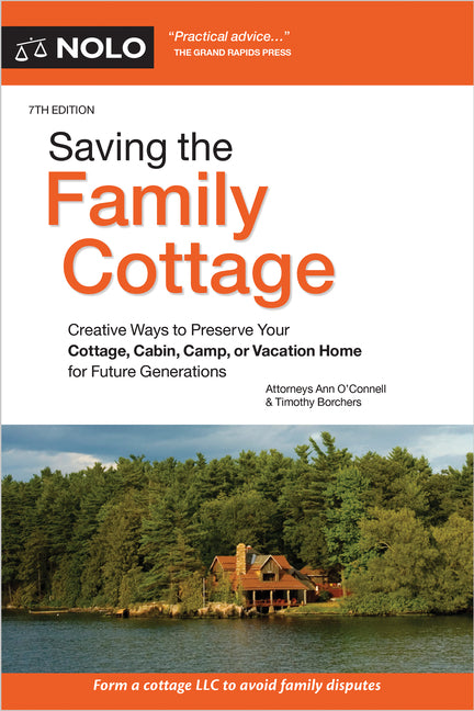 Saving the Family Cottage: Creative Ways to Preserve Your Cottage, Cabin, Camp, or Vacation Home for Future Generations - Ingram