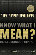 Know What I Mean?: Reflections on Hip Hop - Ingram
