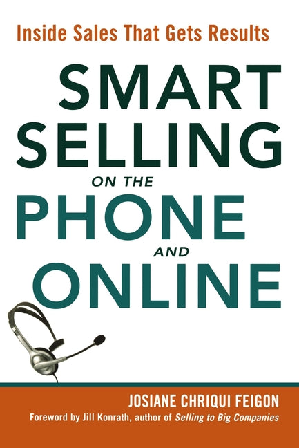 Smart Selling on the Phone and Online: Inside Sales That Gets Results (Special) - Ingram