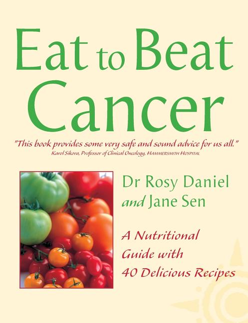 Cancer: A Nutritional Guide with 40 Delicious Recipes - Ingram