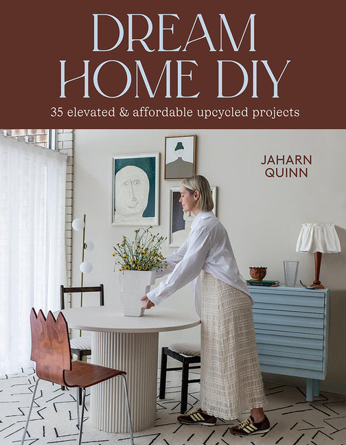 Dream Home DIY: 35 Elevated and Affordable Upcycled Projects - Ingram