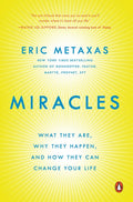 Miracles: What They Are, Why They Happen, and How They Can Change Your Life - Ingram
