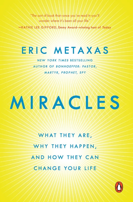 Miracles: What They Are, Why They Happen, and How They Can Change Your Life - Ingram