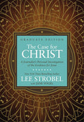 The Case for Christ Graduate Edition: A Journalist's Personal Investigation of the Evidence for Jesus - Ingram
