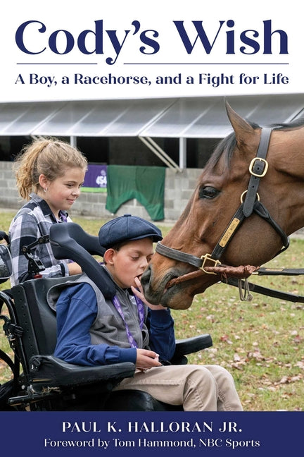 Cody's Wish: A Boy, a Racehorse, and a Fight for Life - Ingram