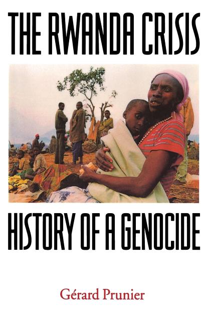 The Rwanda Crisis: History of a Genocide - Ingram