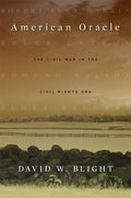American Oracle: The Civil War in the Civil Rights Era
