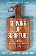 Serving Up Scripture: How to Interpret the Bible for Yourself and Others - Ingram