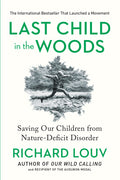 Last Child in the Woods: Saving Our Children from Nature-Deficit Disorder (Updated, Expanded) - Ingram
