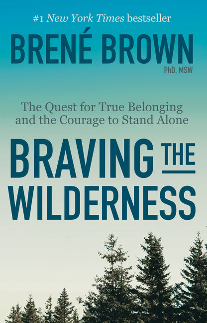 Braving the Wilderness: Reese's Book Club: The Quest for True Belonging and the Courage to Stand Alone - Ingram