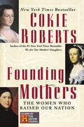 Founding Mothers: The Women Who Raised Our Nation - Ingram