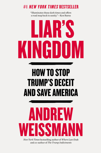 Liar's Kingdom: How to Stop Trump's Deceit and Save America - Ingram