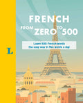 French from Zero to 500: Learn 500 French Words the Easy Way in Five Words a Day - Ingram