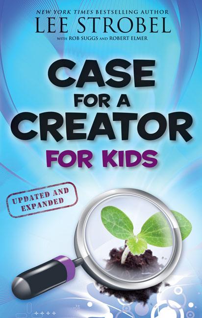 Case for a Creator for Kids (Updated, Expanded) - Ingram