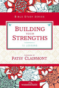 Building Your Strengths: Who Am I in God's Eyes? (and What Am I Supposed to Do about It?) - Ingram
