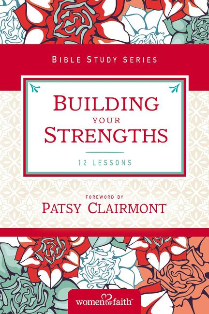Building Your Strengths: Who Am I in God's Eyes? (and What Am I Supposed to Do about It?) - Ingram