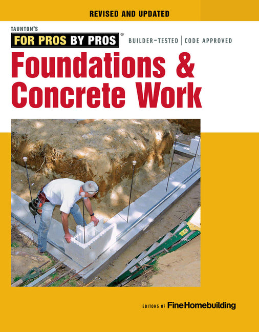 Foundations & Concrete Work: Revised and Updated - Ingram