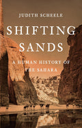 Shifting Sands: A Human History of the Sahara - Ingram