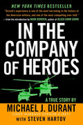 In the Company of Heroes: The Personal Story Behind Black Hawk Down - Ingram