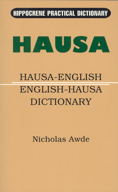 Hausa-English/English-Hausa Practical Dictionary - Ingram