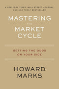 Mastering the Market Cycle: Getting the Odds on Your Side - Ingram