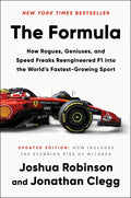 The Formula: How Rogues, Geniuses, and Speed Freaks Reengineered F1 Into the World's Fastest-Growing Sport - Ingram
