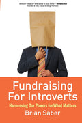 Fundraising for Introverts: Harnessing Our Powers for What Matters - Ingram