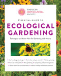 Essential Guide to Ecological Gardening: Techniques and Know-How for Gardening with Nature - Ingram