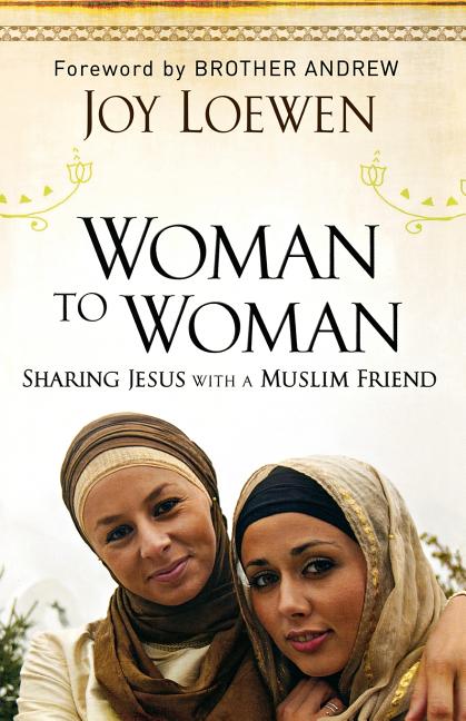Woman to Woman: Sharing Jesus with a Muslim Friend - Ingram