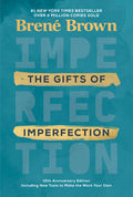 The Gifts of Imperfection: 10th Anniversary Edition: Features a New Foreword and Brand-New Tools - Ingram