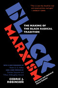 Black Marxism, Revised and Updated Third Edition: The Making of the Black Radical Tradition (Revised and Updated Third) - Ingram