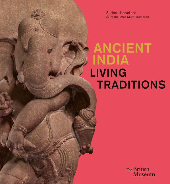 Ancient India: Living Traditions - Ingram