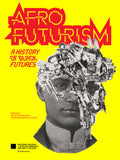 Afrofuturism: A History of Black Futures - Ingram