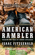American Rambler: Walking the Trail of Johnny Appleseed - Ingram