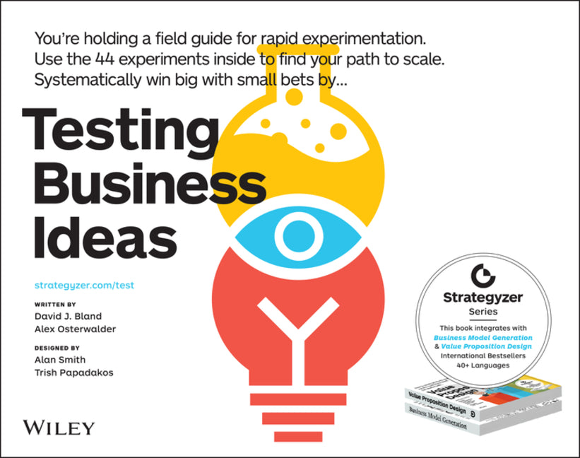 Testing Business Ideas: A Field Guide for Rapid Experimentation - Ingram