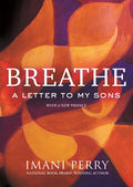 Breathe: A Letter to My Sons - Ingram