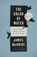 The Color of Water: A Black Man's Tribute to His White Mother (Anniversary) - Ingram