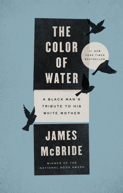 The Color of Water: A Black Man's Tribute to His White Mother (Anniversary) - Ingram