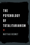 The Psychology of Totalitarianism - Ingram
