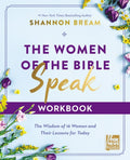 The Women of the Bible Speak Workbook: The Wisdom of 16 Women and Their Lessons for Today - Ingram