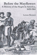 Before the Mayflower: A History of the Negro in America, 1619-1962 - Ingram