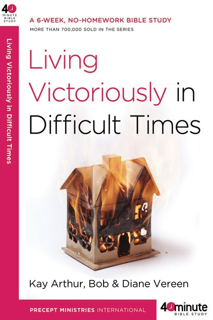 Living Victoriously in Difficult Times - Ingram