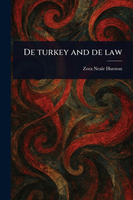 De Turkey and De Law - Ingram