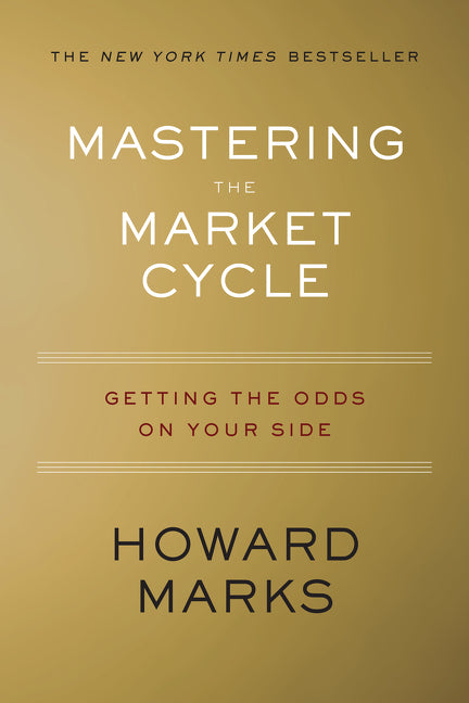 Mastering the Market Cycle: Getting the Odds on Your Side - Ingram