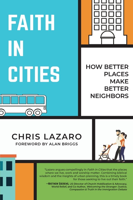 Faith in Cities: How Better Places Make Better Neighbors - Ingram