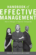 Handbook of Effective Management: How to Manage or Supervise Strategically - Ingram